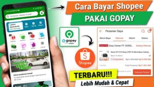 Cara Bayar Shopee Pakai GoPay